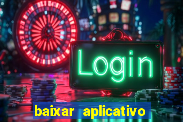 baixar aplicativo estrela bet