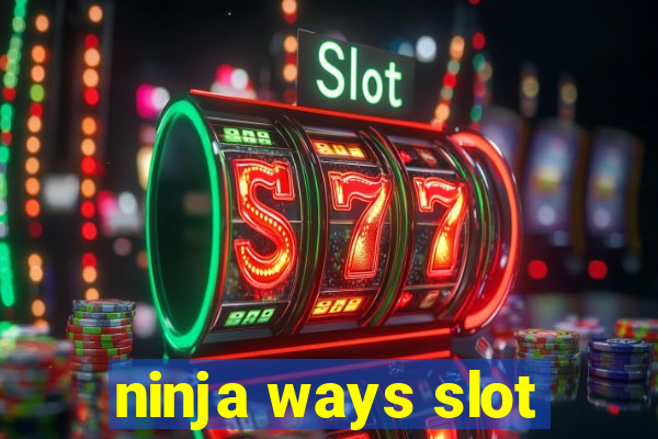 ninja ways slot