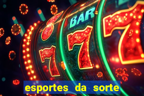 esportes da sorte fortune tiger