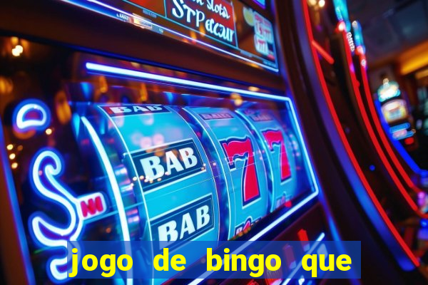 jogo de bingo que paga de verdade