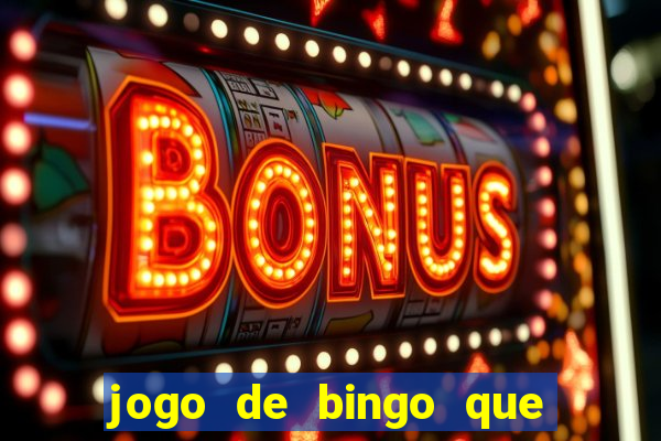 jogo de bingo que paga de verdade