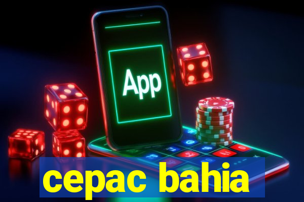 cepac bahia