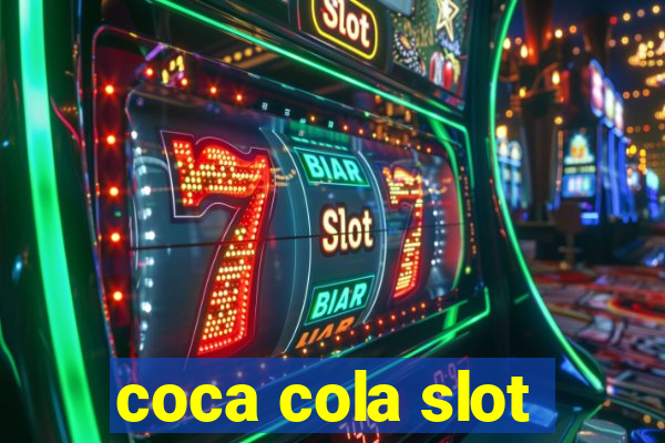 coca cola slot