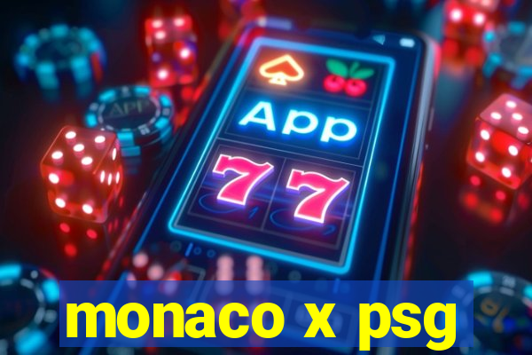 monaco x psg