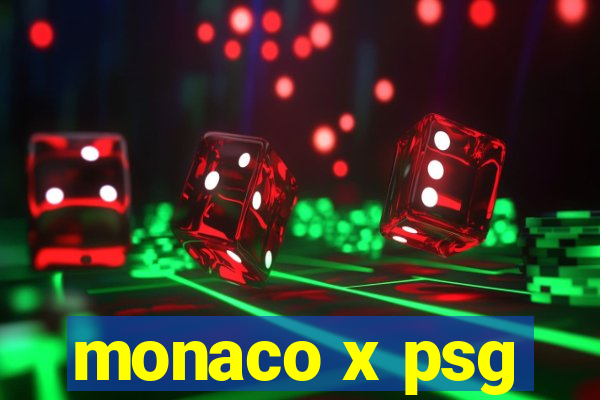 monaco x psg