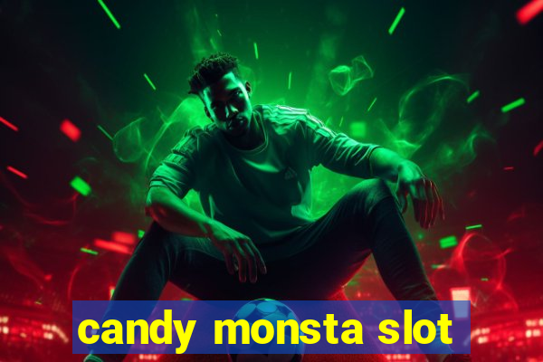 candy monsta slot