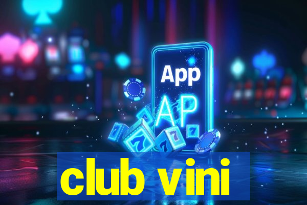 club vini