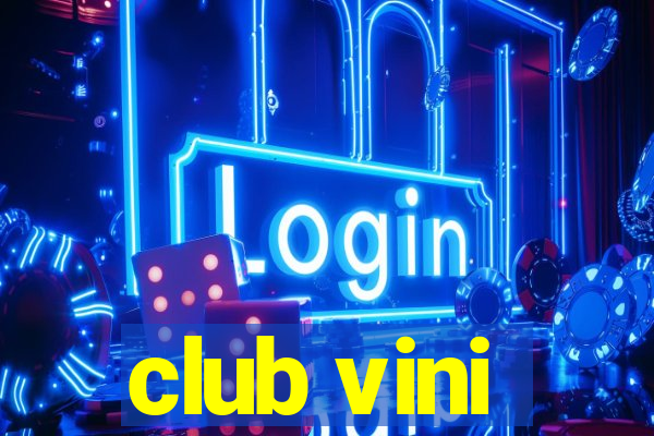 club vini