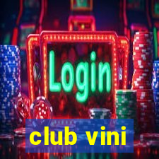 club vini