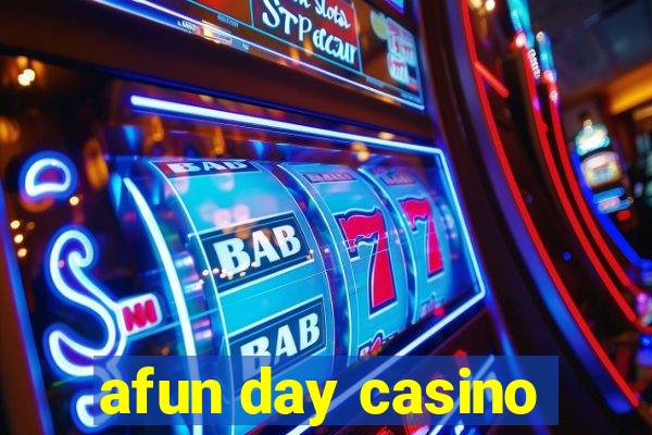 afun day casino