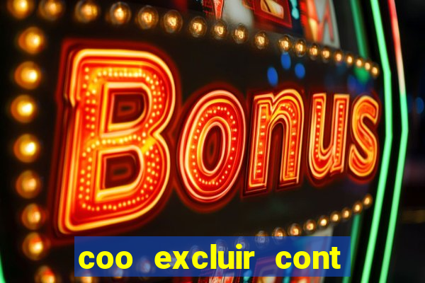 coo excluir cont f12 bet