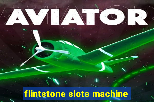 flintstone slots machine