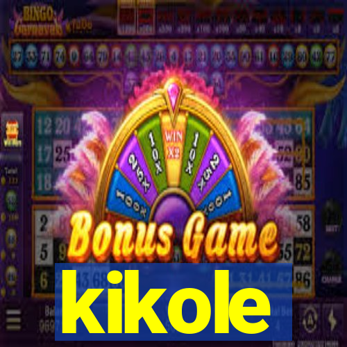 kikole