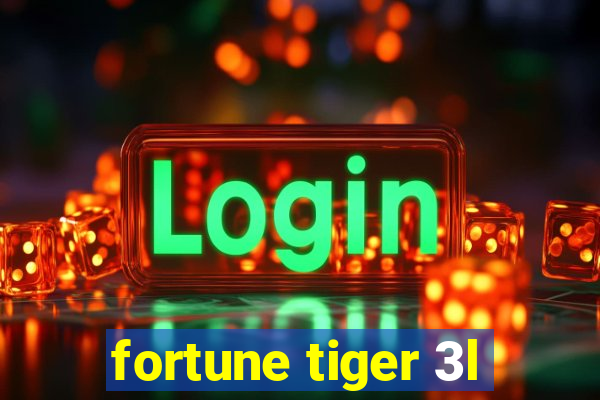 fortune tiger 3l