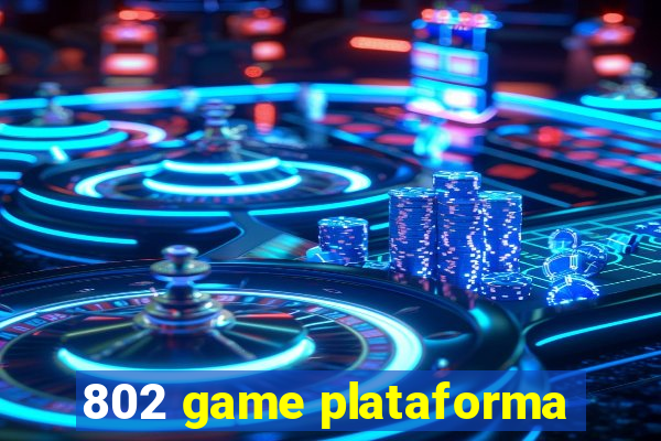 802 game plataforma