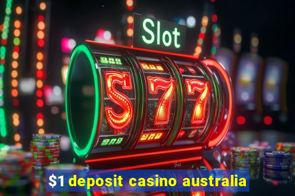 $1 deposit casino australia