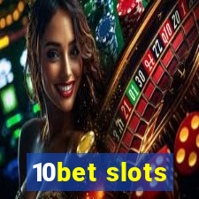 10bet slots