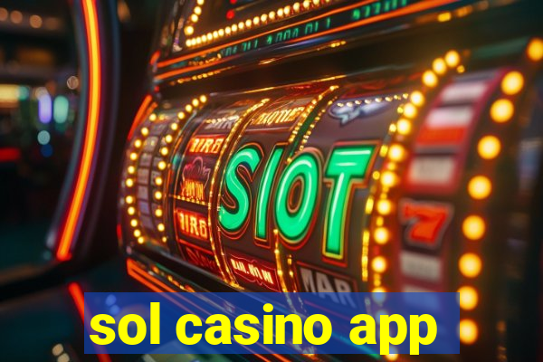 sol casino app