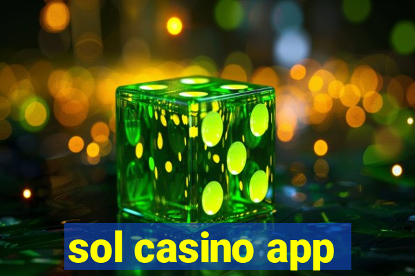 sol casino app