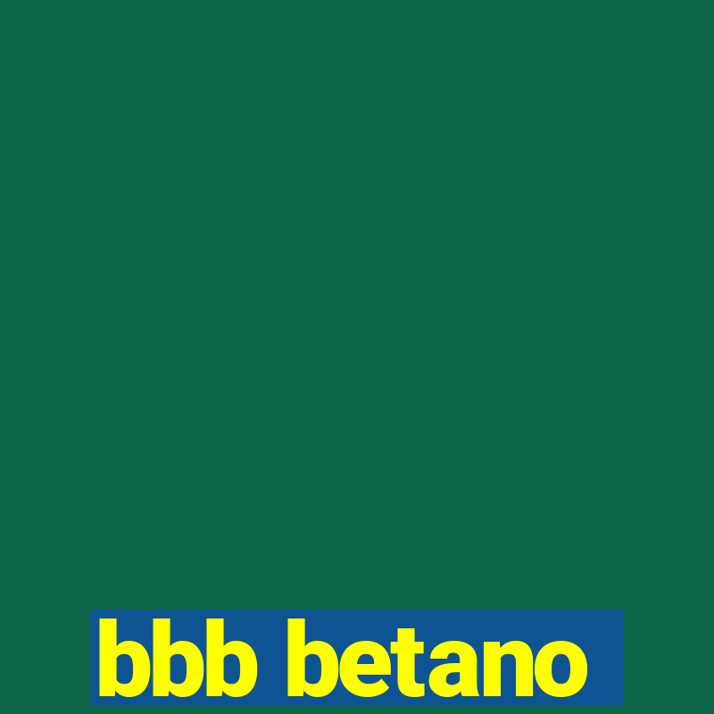 bbb betano