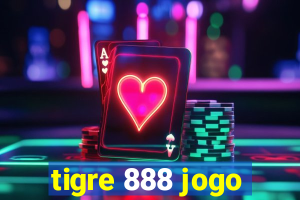 tigre 888 jogo