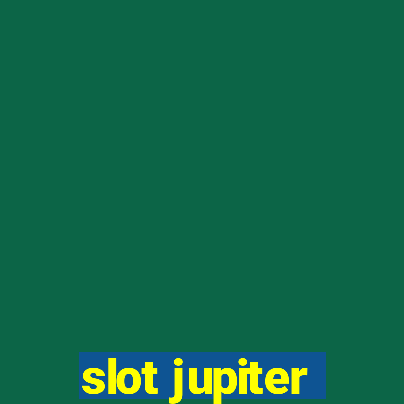 slot jupiter