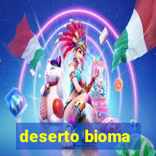 deserto bioma