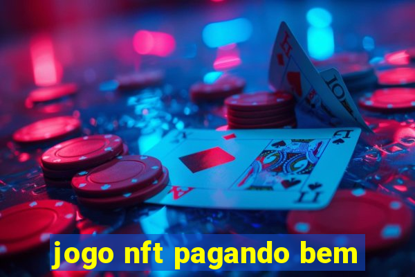 jogo nft pagando bem