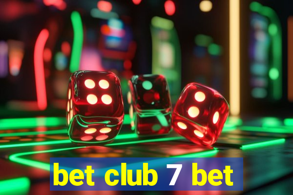 bet club 7 bet