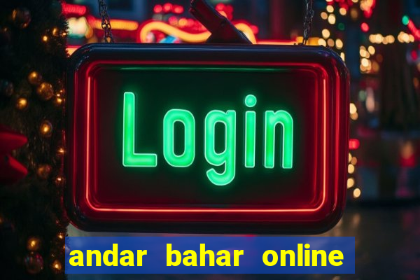 andar bahar online real cash game