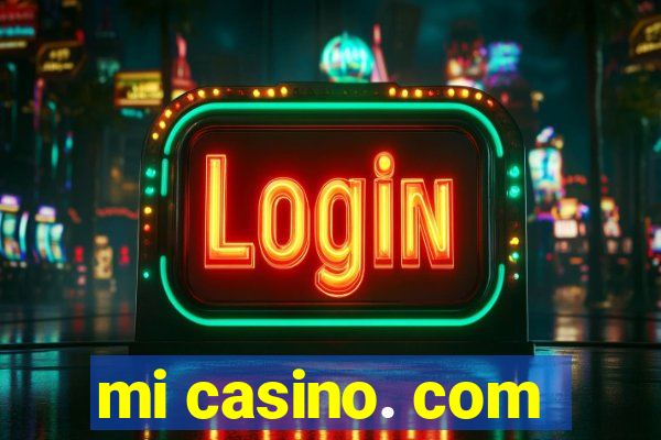 mi casino. com