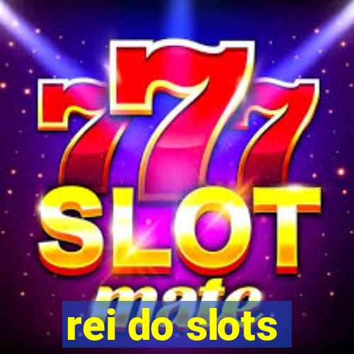 rei do slots