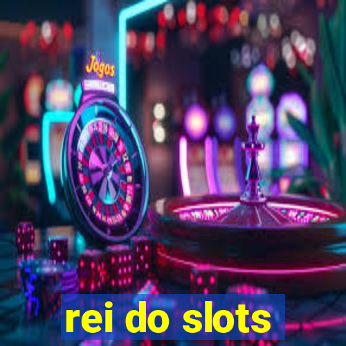 rei do slots