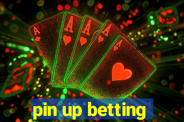 pin up betting