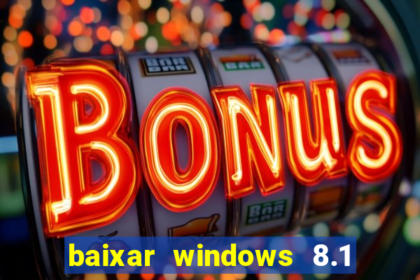 baixar windows 8.1 single language