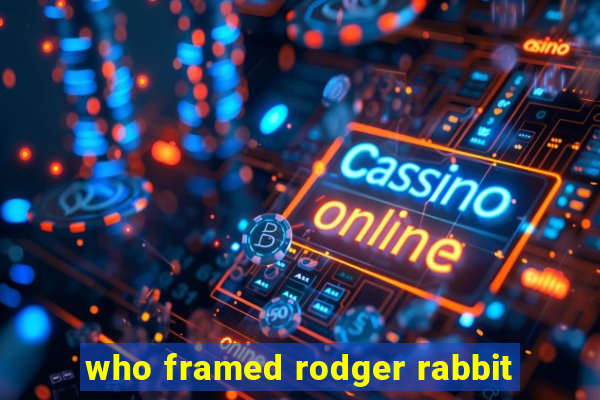 who framed rodger rabbit