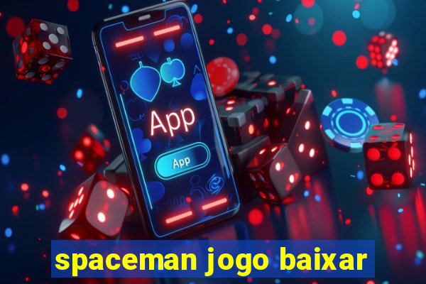 spaceman jogo baixar