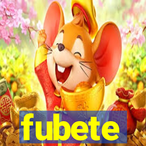 fubete