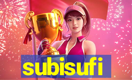 subisufi