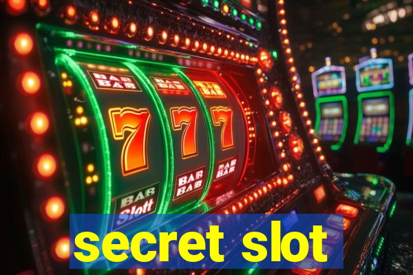 secret slot