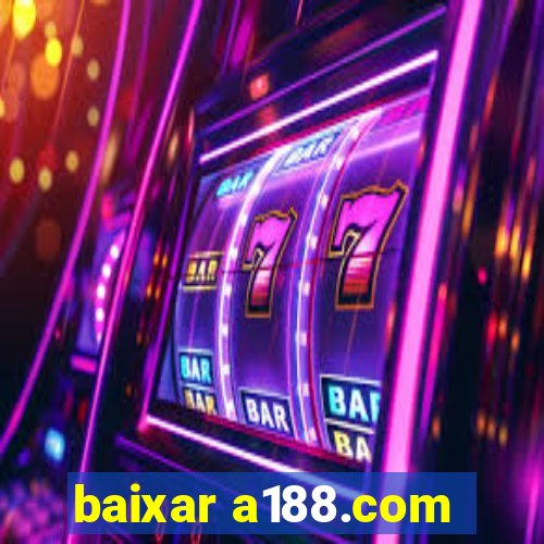 baixar a188.com