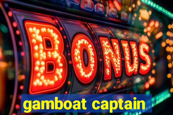 gamboat captain