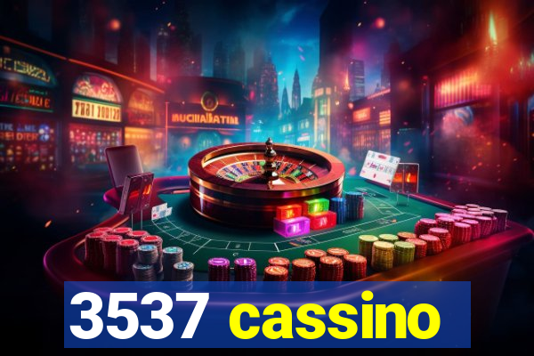 3537 cassino