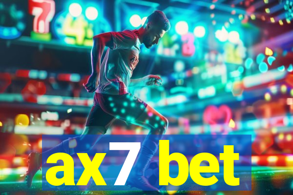 ax7 bet