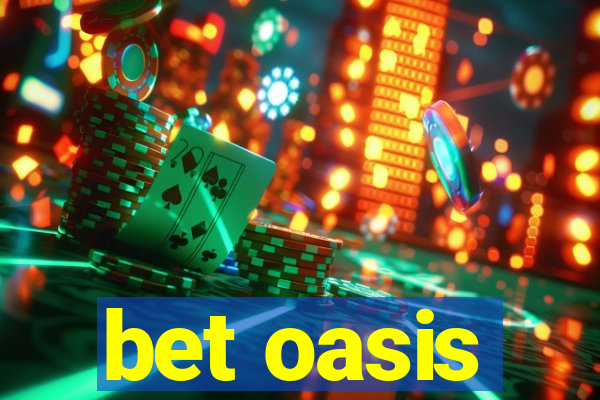 bet oasis