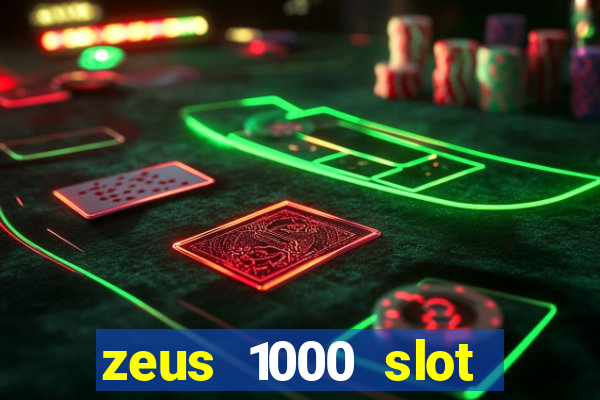 zeus 1000 slot free play