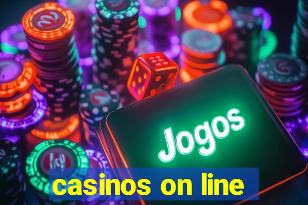 casinos on line