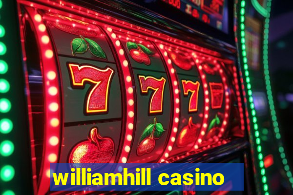 williamhill casino