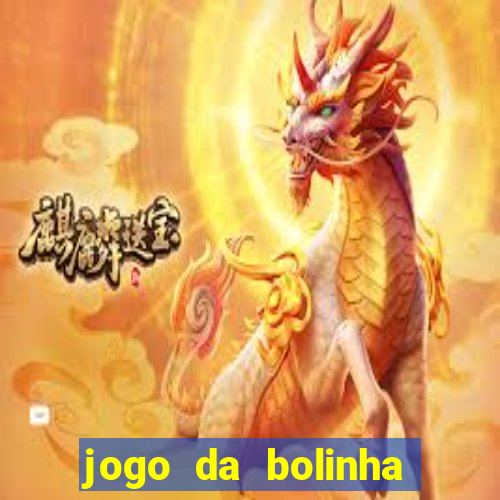 jogo da bolinha que paga