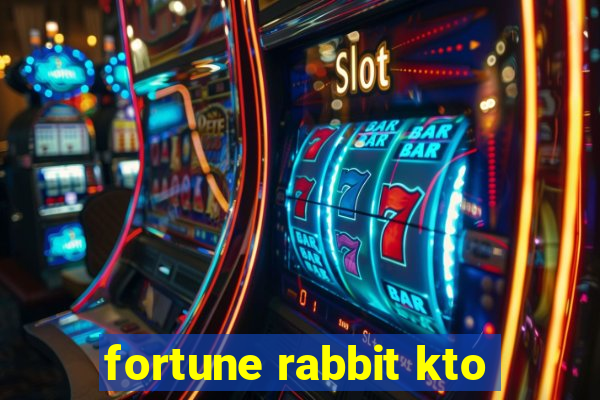 fortune rabbit kto